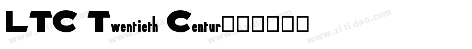 LTC Twentieth Centur字体转换